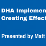 WEBINAR: DHA Implementation – Creating Effective Solutions