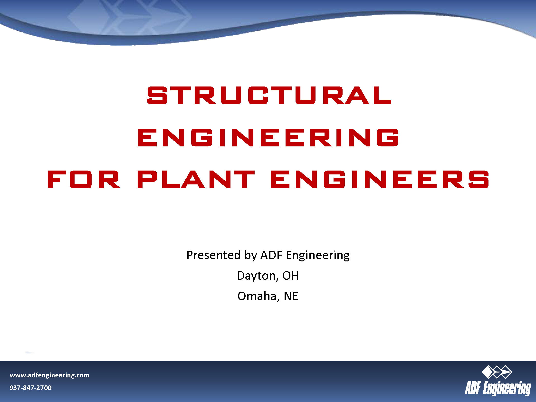 STRUCTURAL ENGINEERING FOR PLANT ENGINEERS